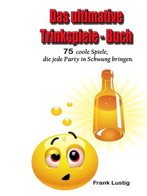 cover image of Das ultimative Trinkspiele-Buch